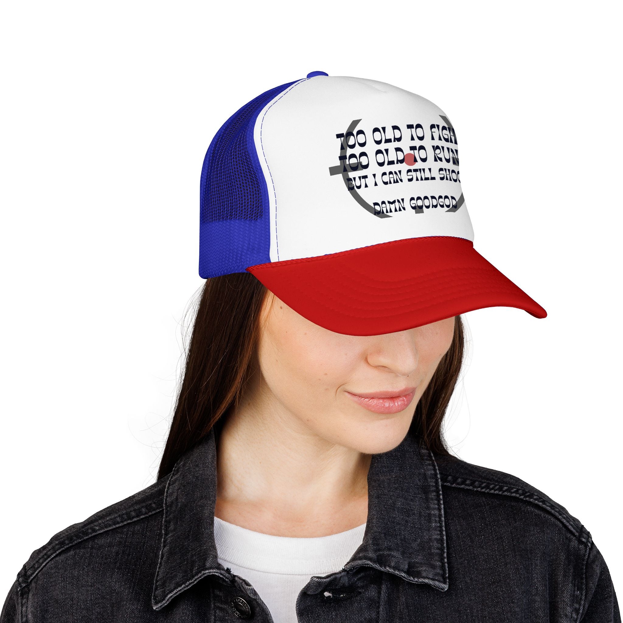 "Too Old to Fight, Still Can Shoot" Foam Trucker Hat - Vintage Shooter Cap