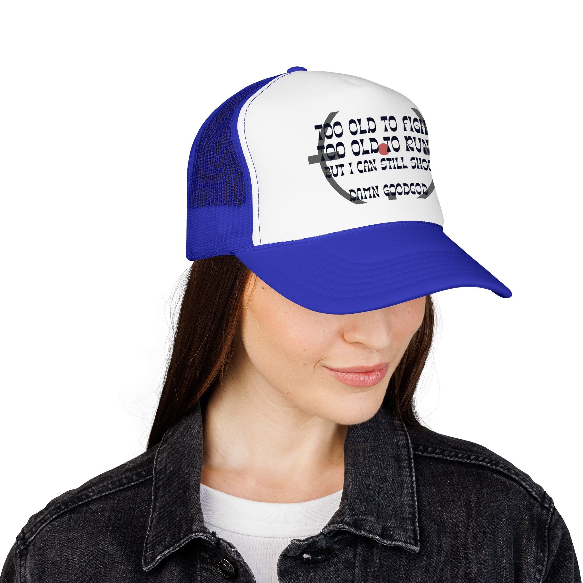"Too Old to Fight, Still Can Shoot" Foam Trucker Hat - Vintage Shooter Cap