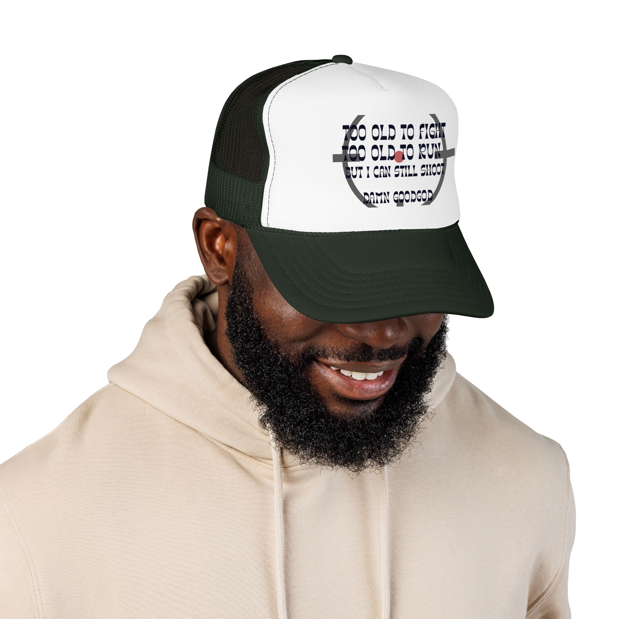 "Too Old to Fight, Still Can Shoot" Foam Trucker Hat - Vintage Shooter Cap