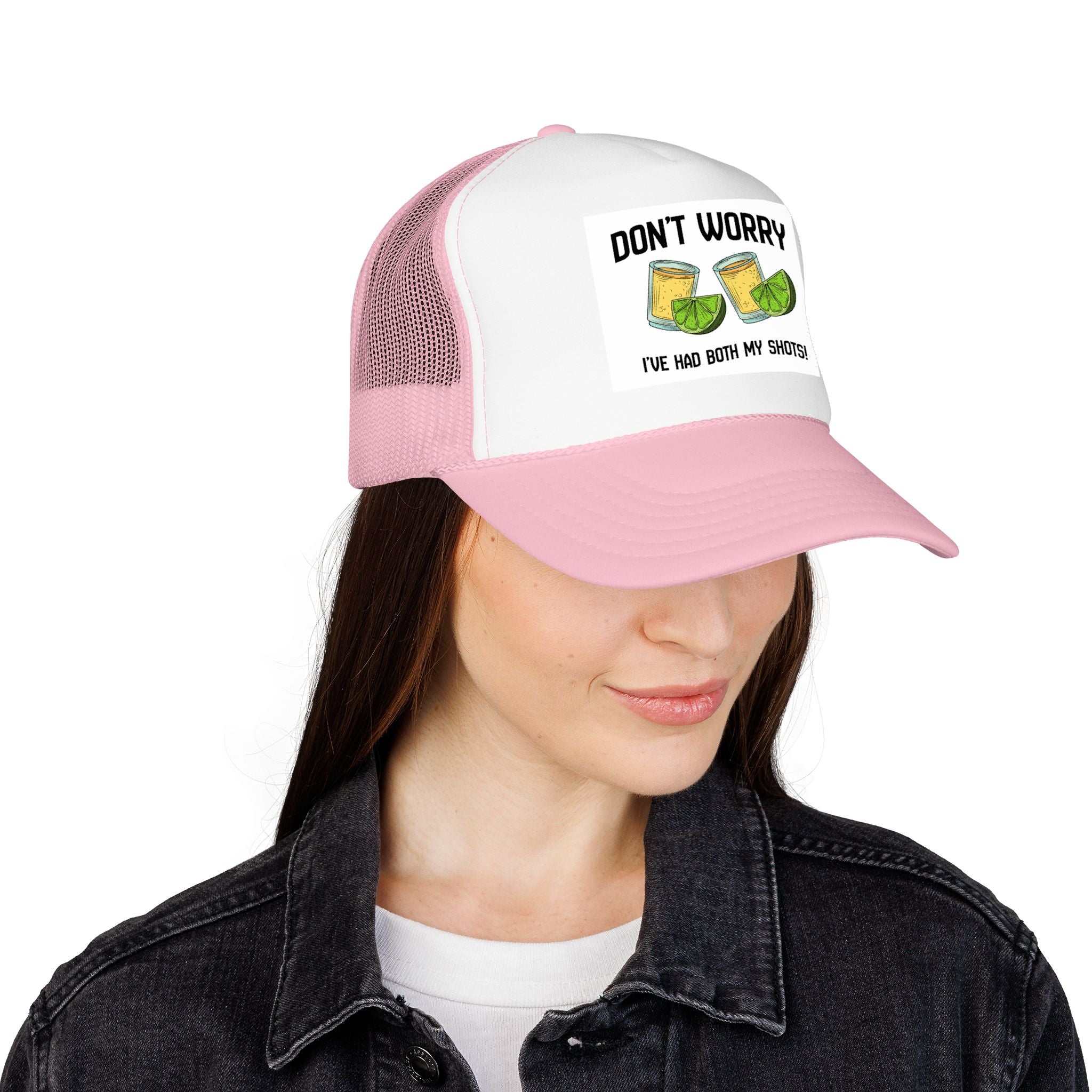 Don't Worry I've Had Both My Shots Foam Trucker Hat