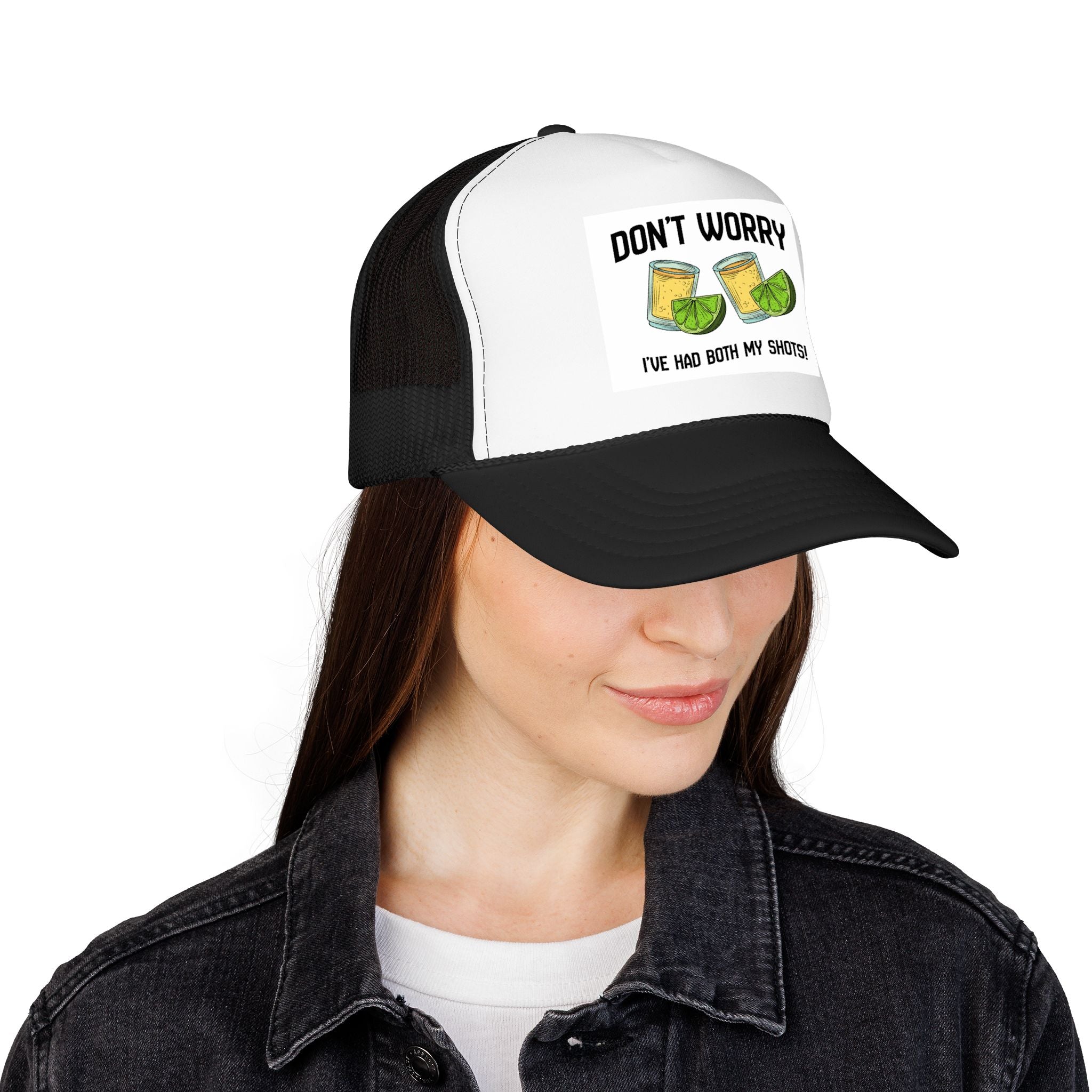 Don't Worry I've Had Both My Shots Foam Trucker Hat