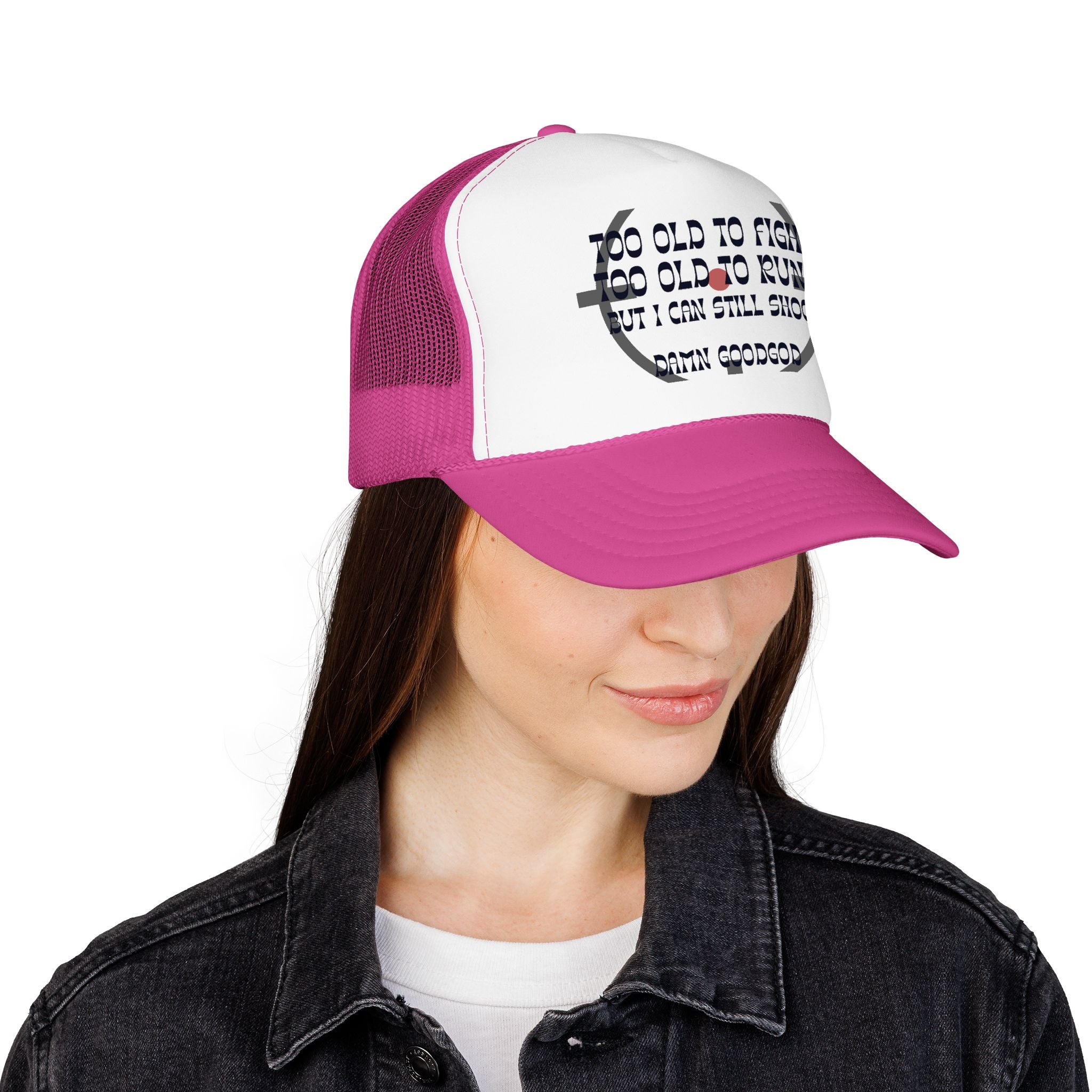 "Too Old to Fight, Still Can Shoot" Foam Trucker Hat - Vintage Shooter Cap