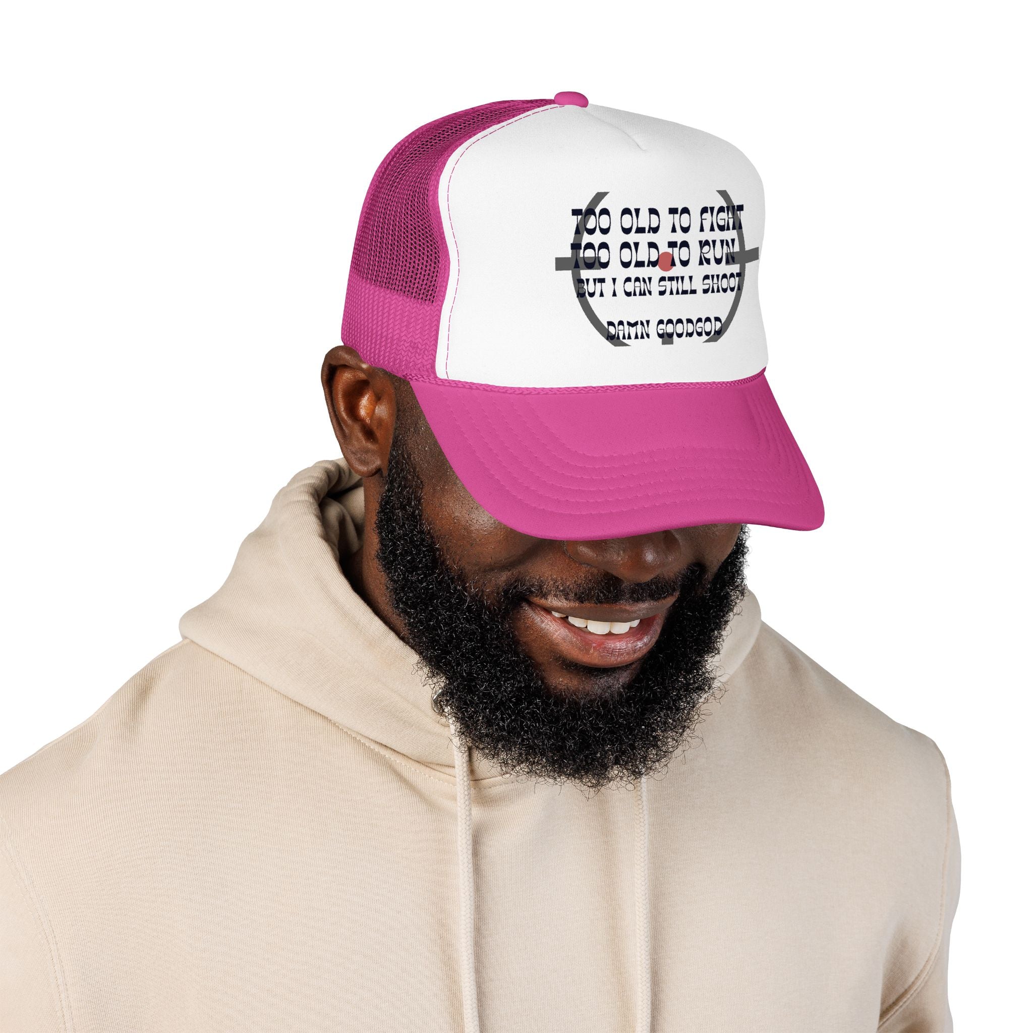 "Too Old to Fight, Still Can Shoot" Foam Trucker Hat - Vintage Shooter Cap