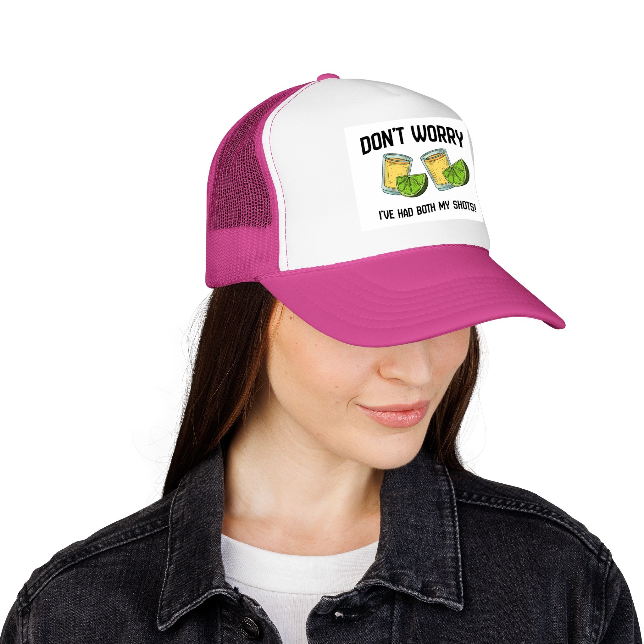 Don't Worry I've Had Both My Shots Foam Trucker Hat