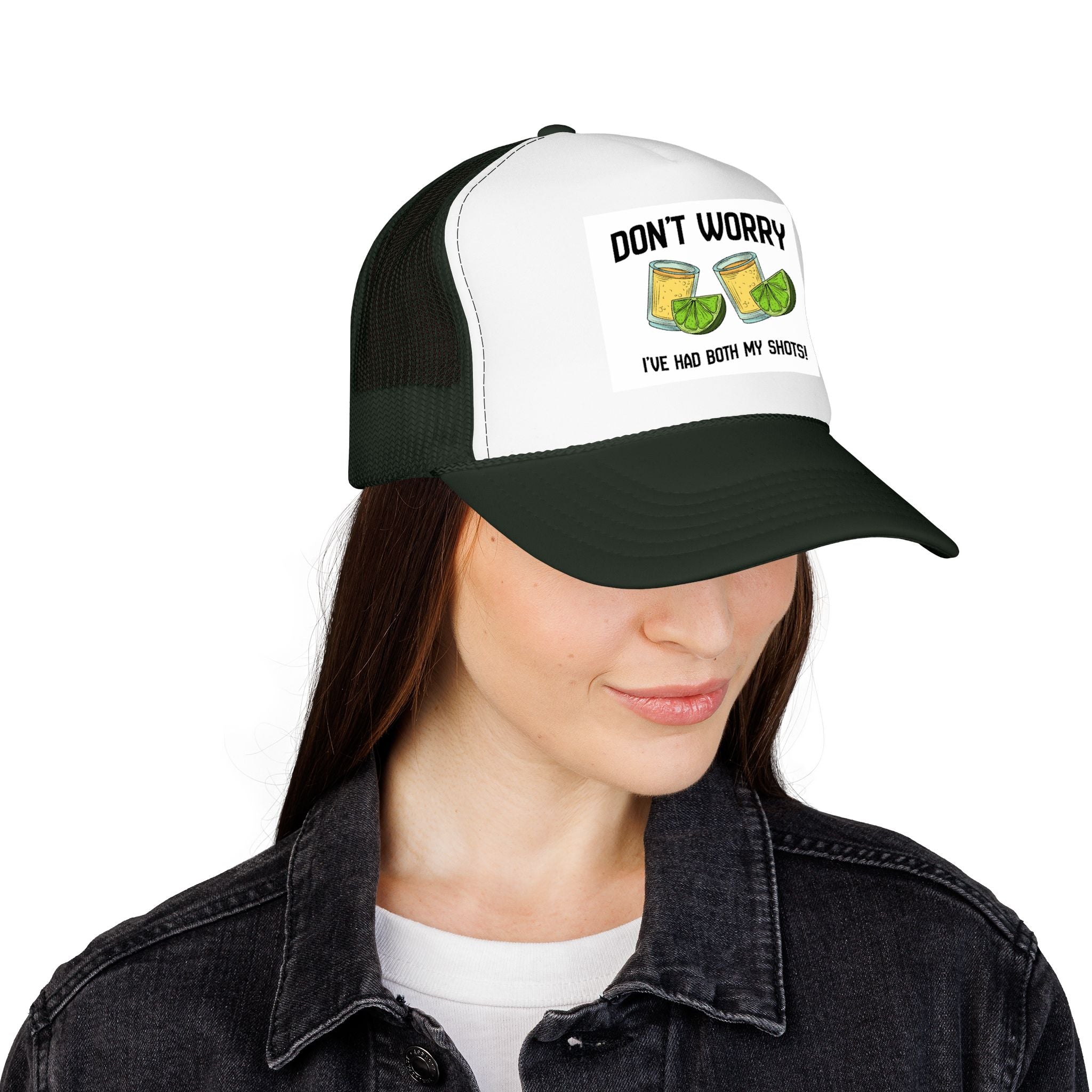 Don't Worry I've Had Both My Shots Foam Trucker Hat